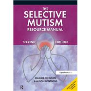 The Selective Mutism Resource Manual