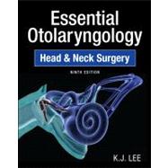 Essential Otolaryngology: Head and Neck Surgery, Ninth Edition