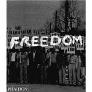 Freedom : A Photographic History of the African American Struggle