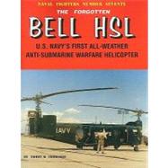 The Forgotten Bell HSL U.S. Navy's First All-Weather Anti-Submarine Warfare Helicopter