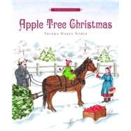 Apple Tree Christmas : A Holiday Classic