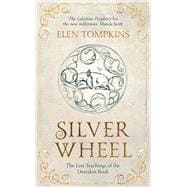 Silver Wheel The Lost Teachings of the Deerskin Book