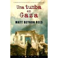 Una tumba en Gaza/ A Grave in Gaza