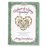 The Heart of a Lasting Friendship: A Treasury of Devotions and Scriptures