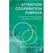Attention, Cooperation, Purpose