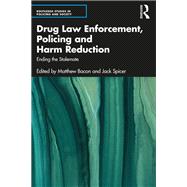 Drug Law Enforcement, Policing and Harm Reduction