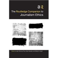The Routledge Companion to Journalism Ethics