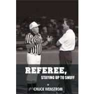 Referee, Staying Up to Snuff
