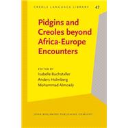 Pidgins and Creoles Beyond Africa-europe Encounters