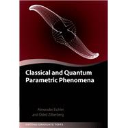 Classical and Quantum Parametric Phenomena