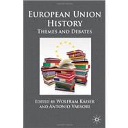European Union History Themes and Debates