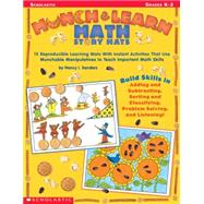 Munch & Learn Math Story Mats 15 Reproducible Learning Mats with Instant Activities That Use Munchable Manipulatives to Teach Important Math Skills
