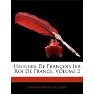 Histoire De Francois Ier Roi De France
