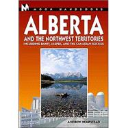 Moon Handbooks Alberta and the Northwest Territories