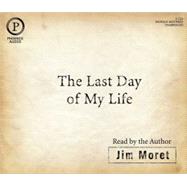 The Last Day of My Life