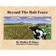 Beyond the Rail Fence