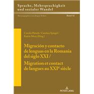 Migración y contacto de lenguas en la Romania del siglo XXI / Migration et contact de langues au XXIe siècle