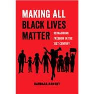Making All Black Lives Matter