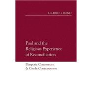 Paul And The Religious Experience Of Reconciliation