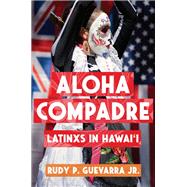 Aloha Compadre