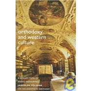 Orthodoxy And Western Culture