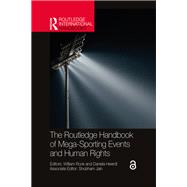 The Routledge Handbook of Mega-Sporting Events and Human Rights