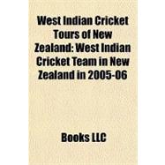 West Indian Cricket Tours of New Zealand : West Indian Cricket Team in New Zealand In 2005-06