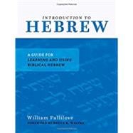 Introduction to Hebrew: A Guide for Learning and Using Biblical Hebrew