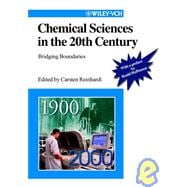 Chemical Sciences in the 20th Century Bridging Boundaries