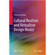 Cultural Realism and Virtualism Design Model