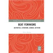 The Aesthetics, Gender, and Feminism of the Beat Women
