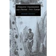 Romantic Colonization and British Anti-Slavery book cover, ISBN 9780521102711