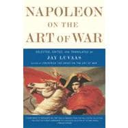 Napoleon on the Art of War,9780684872711