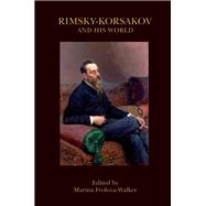 Rimsky-korsakov and His World