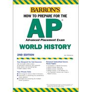 Barron's How to Prepare for the AP World History Exam