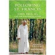 Following St. Francis John Paul II's Call for Ecological Action