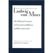 Selected Writings of Ludwig Von Mises