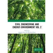 Civil Engineering and Energy-Environment Vol 2