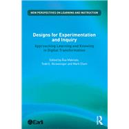 Designs for Experimentation and Inquiry: Approaching Learning and Knowing in Digital Transformation
