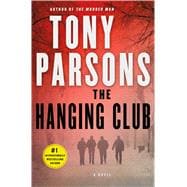 The Hanging Club A Novel