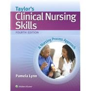 Taylor's Clinical Nursing Skills A Nursing Process Approach