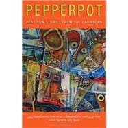 Pepperpot Best New Stories from the Caribbean