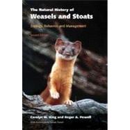 The Natural History of Weasels and Stoats Ecology, Behavior, and Management