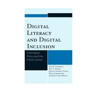 Digital Literacy and Digital Inclusion Information Policy and the Public Library