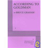 According to Goldman - Acting Edition
