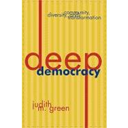 Deep Democracy Community, Diversity, and Transformation