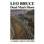 Dead Man's Shoes A Carolus Deene Mystery