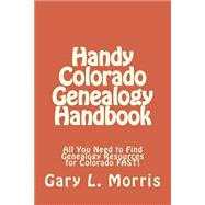 Handy Colorado Genealogy Handbook
