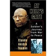 At Hell's Gate A Soldier's Journey from War to Peace