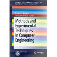 Methods and Experimental Techniques in Computer Engineering